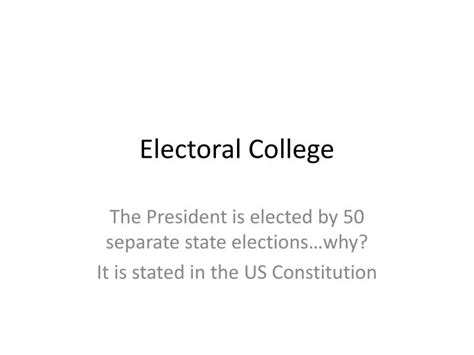 Ppt Electoral College Powerpoint Presentation Free Download Id 2294762