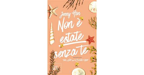 Non Estate Senza Te The Summer Trilogy Vol By Jenny Han