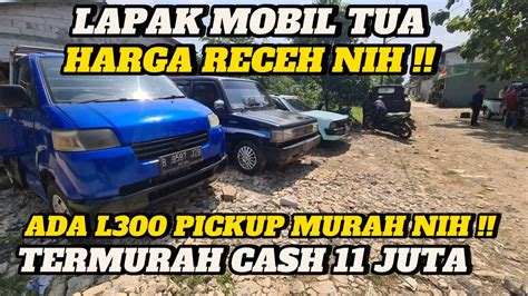 Lapak Mobil Bekas Harga Receh Nih ‼️ Termurah 11 Juta Aja ‼️ Banyak Mobil Pickup Murah Murah