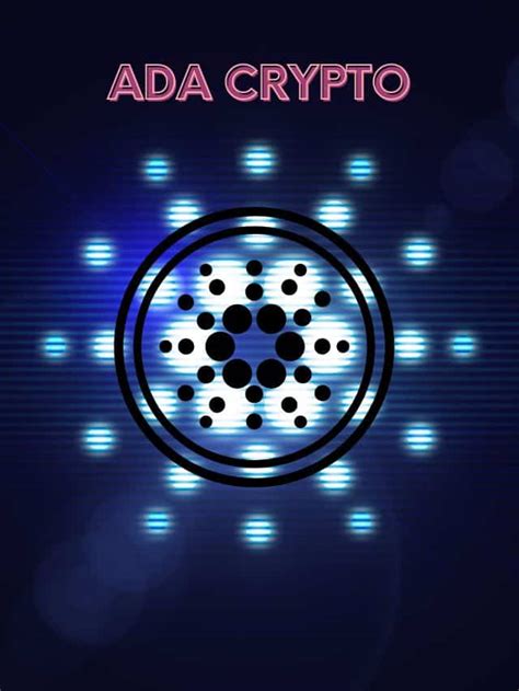 ADA Crypto A Look At The Cardano Blockchain