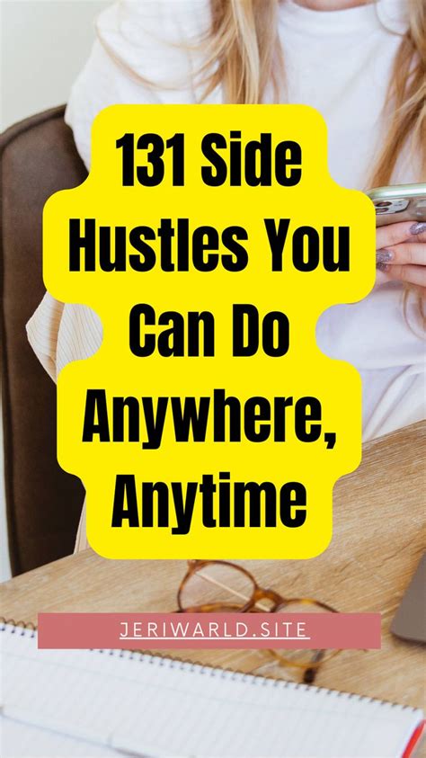 131 Side Hustles You Can Do Anywhere Anytime In 2024 Earn Money From Home Make Money Online