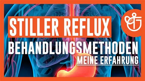 Stiller Reflux Behandlungsmethoden Meine Erfahrung YouTube