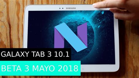 Android Nougat 7 1 2 En Galaxy Tab 3 10 1 Lineage OS BETA 3 2024