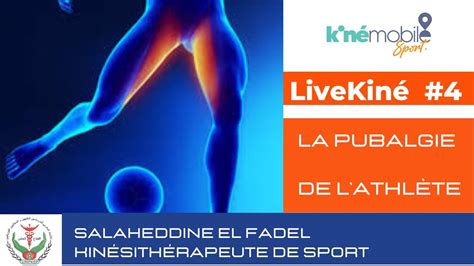 LIVE KINÉ 4 La pubalgie de l athlète YouTube