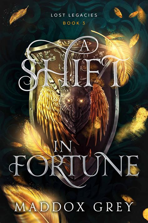 A Shift in Fortune (Lost Legacies #3) by Maddox Grey | Goodreads