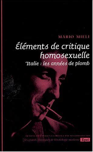 Elements De Critique Homosexuelle Italie Les Annees De Plomb By Mario