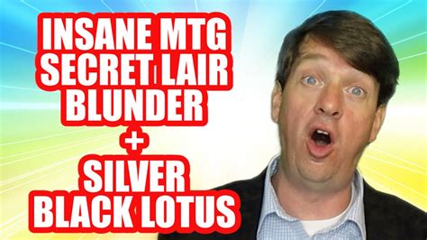 Insane MTG Secret Lair Blunder Silver Black Lotus YouTube