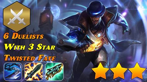 Teamfight Tactics 6 Duelists 3 ⭐⭐⭐ Twisted Fate Tft Set 8 5