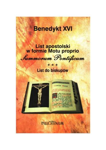 List Apostolski W Formie Motu Proprio Pt Summorum Pontificum