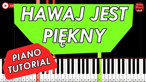 HAWAJ JEST PIĘKNY Piano Keyboard Tutorial YouTube