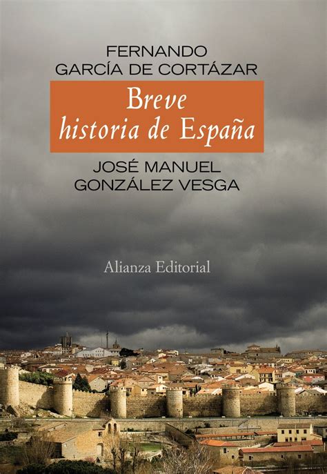 Breve Historia De España García De Cortázar Fernando [et Al