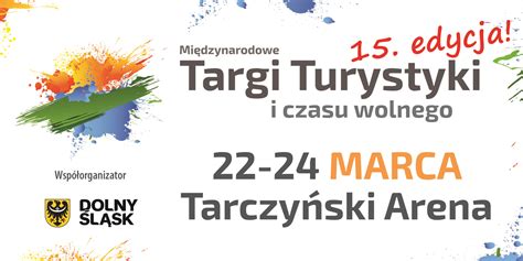 Międzynarodowe Targi Turystyki i czasu wolnego Tarczyński Arena Wrocław