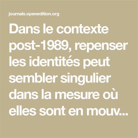 Dans Le Contexte Post Repenser Les Identit S Peut Sembler