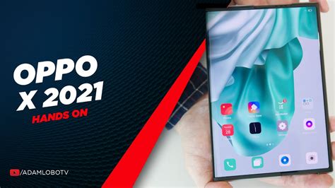 Oppo X 2021 - First Impression & Hands-on Experience | Adam Lobo TV