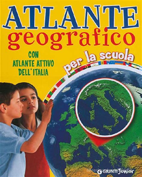 Atlante Geografico Con Atlante Attivo Dell Italia In