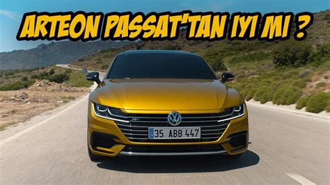 Vw Arteon R Line S N F Nda Ne Kadar Yi Hangi Motor Tercih Edilmeli