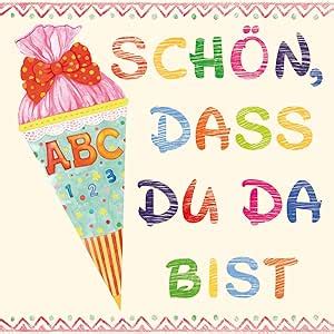 Servietten Schulanfang M Dchen Rosa Mit Spruch Sch N Dass Du Da