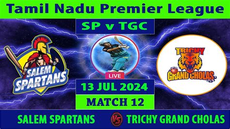 Salem Spartans Vs Chepauk Super Gillies Ss Vs Csg Tamil Nadu