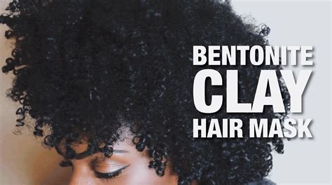 Bentonite Clay Hair Treatment Natural Hair Youtube