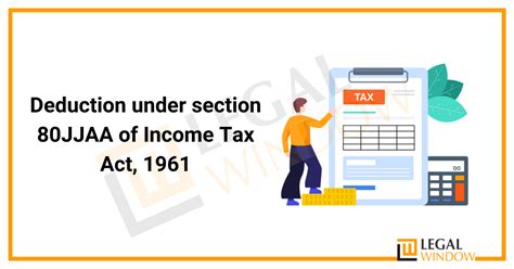 Deduction Under Section Jjaa Of Income Tax Act Legal Window