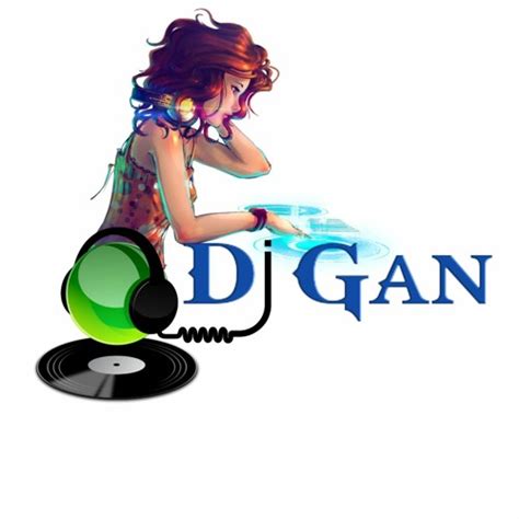 Stream Dj Gan Music Listen To Songs Albums Playlists For Free On