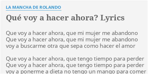 Qu Voy A Hacer Ahora Lyrics By La Mancha De Rolando Que Voy A Hacer