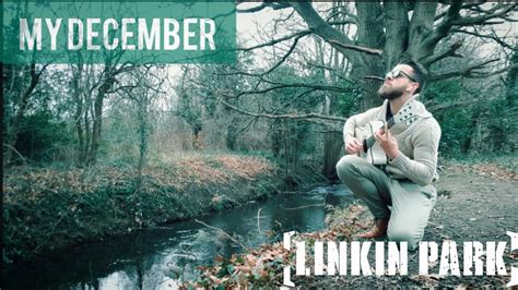 My December Linkin Park Fingerstyle Guitar Youtube