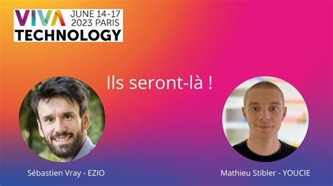 Les startup Ezio et Youcie sélectionnées pour Vivatech 2023