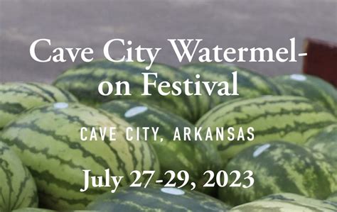 2023 Cave City Watermelon Festival Schedule Of Events Imboden Live