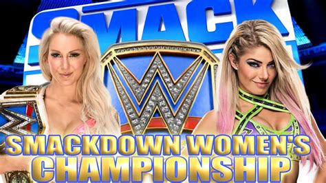 Charlotte Flair Vs Alexa Bliss Smackdown Womens Championship Match