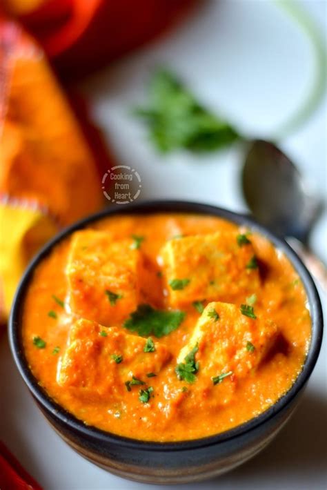 Paneer Makhani Restaurant Style Paneer Makhani Cooking From Heart