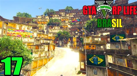 GTA 5 ROLEPLAY BRASIL COLOCARAM FAVELA NOVA 4ªTEMPORADA EP 17