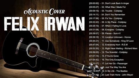 Full Album Felix Irwan Best Acoustic English Cover Songs