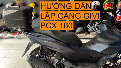 Hướng Dẫn Lắp Baga Thùng Givi Cho Honda PCX 160 Yohe Shop YouTube