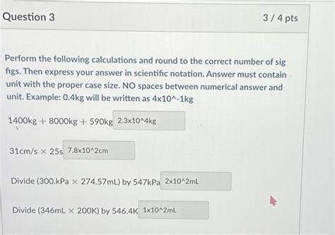 Solved Perform The Following Calculations And Round To The Chegg