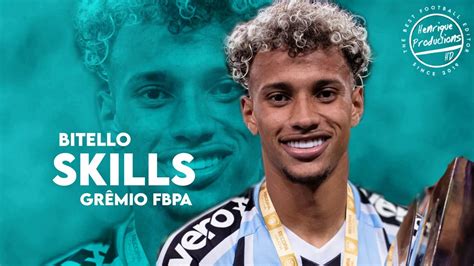 Bitello Grêmio FBPA Goals and Skills 2023 HD YouTube