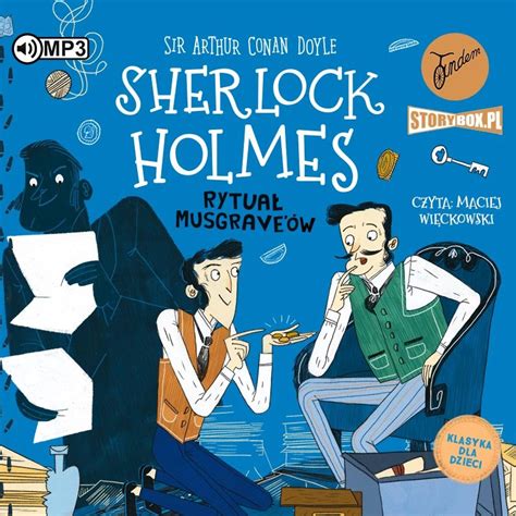 Rytuał Musgrave ów Klasyka dla dzieci Sherlock Holmes Tom 18 Doyle