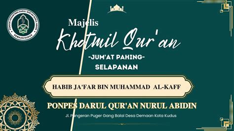 Majelis Khotmil Qur An Jum At Pahing Selapanan Habib Ja Far Alkaff