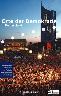 Orte Der Demokratie In Deutschland Publikationen Der Landeszentrale