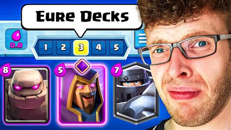 Ich Spiele Eure Decks Im August Und Bin Entsetzt Clash Royale