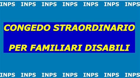 Congedo Straordinario Per Familiari Disabili Youtube