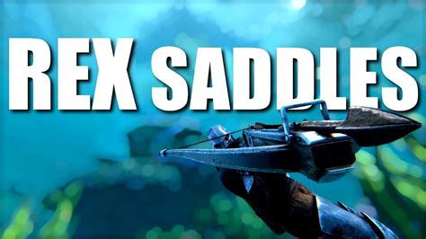 Rex Saddles From Hide And Sink Genesis Ark Survival Evolved Youtube