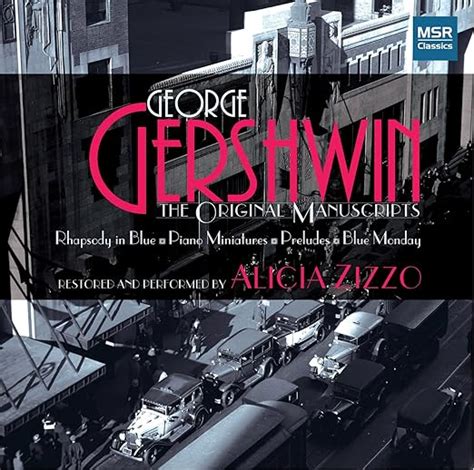 Alicia Zizzo Piano George Gershwin Gershwin The Original