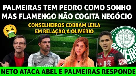 Neto Ataca Abel E Sep Responde Flamengo N O Quer Negociar Pedro