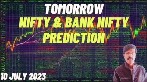 Tomorrow Nifty Prediction And Bank Nifty Analysis For Monday 10 July