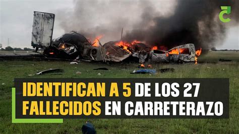 Identifican A 5 De Los 27 Fallecidos En Carreterazo