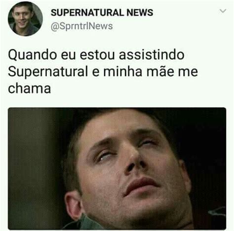 Pin De Rejane Castro Em Memes Memes Sobrenaturais Supernatural