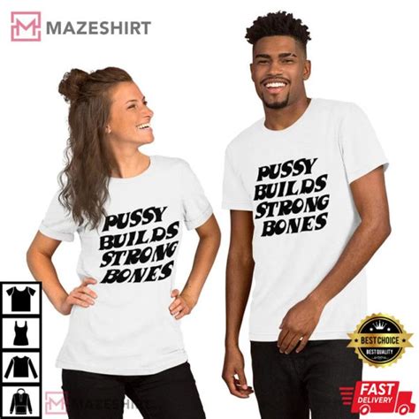 Pussy Builds Strong Bones Playboi Carti T Shirt