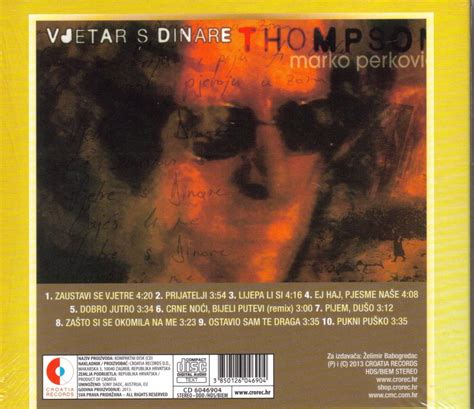 MARKO PERKOVIC THOMPSON CD Vjetar S Dinare Album 1998 Lijepa Li Si