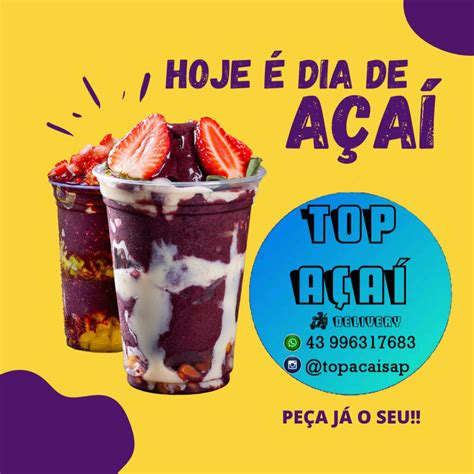 S A P TOP AÇAÍ DELIVERY APRESENTA AS DELICIOSAS OPÇÕES PARA VOCÊ SE